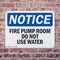 Signmission Fire Pump Room Do Not Use Water OSHA Notice Sign, Plastic, 10in W x 7in L, 2PK OS-2PACK-NS-P-710-L-12636 - alternate 8